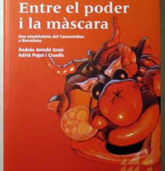 El que m’enduria a casa: Entre el poder i la màscara