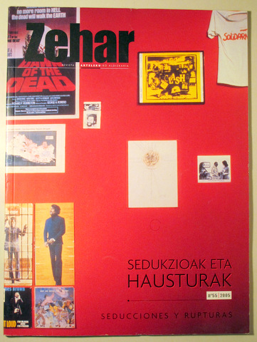 ZEHAR nº 55. Sedukzioak eta Hausturak. Seducciones y Rupturas - Donostia 2005 - Muy ilustrado