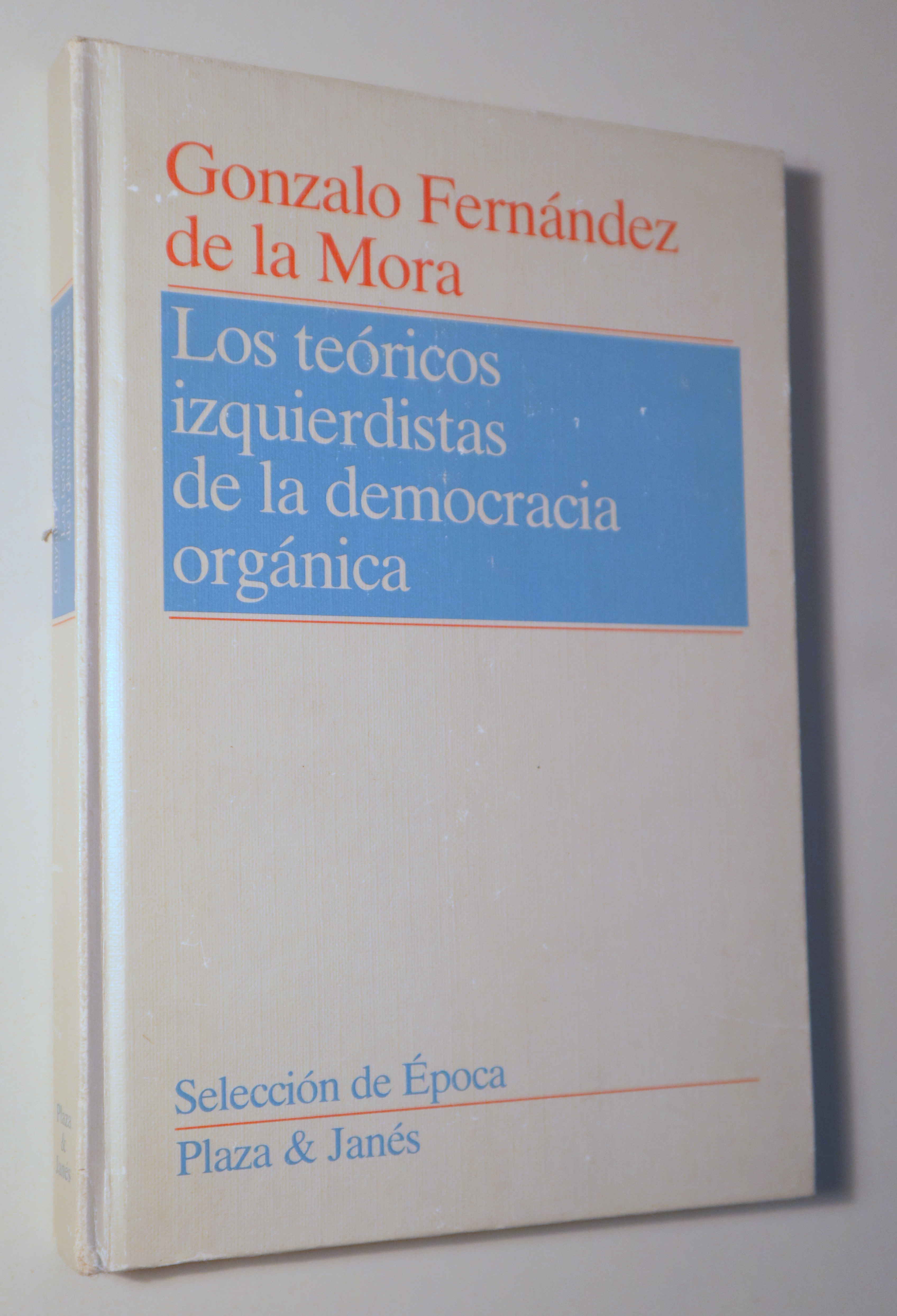 LOS TEÓRICOS IZQUIERDISTAS DE LA DEMOCRACIA ORGÁNICA - Barcelona 1985