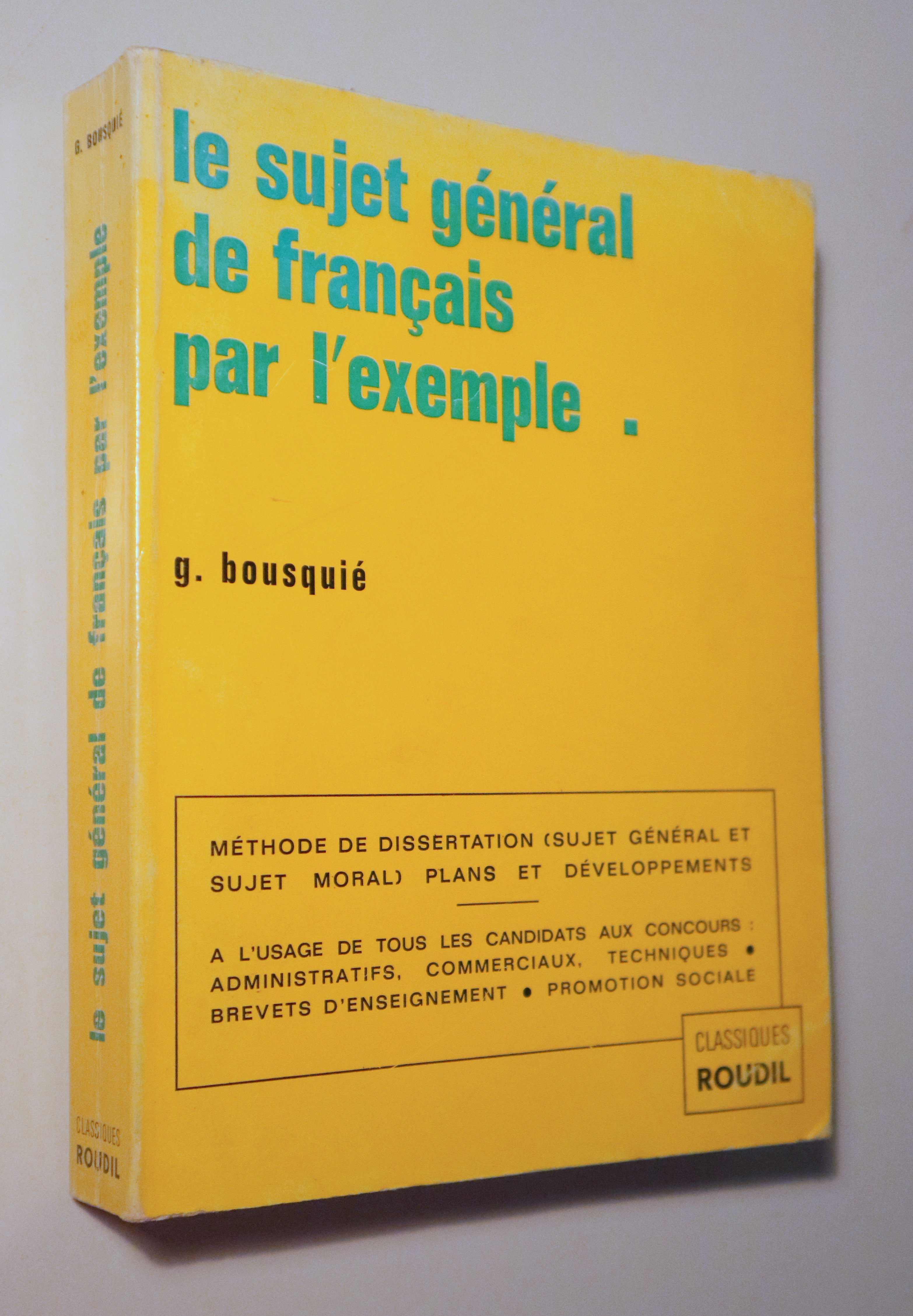 LE SUJET GÉNÉRAL DE FRANÇAIS PAR L'EXEMPLE - Paris 1971