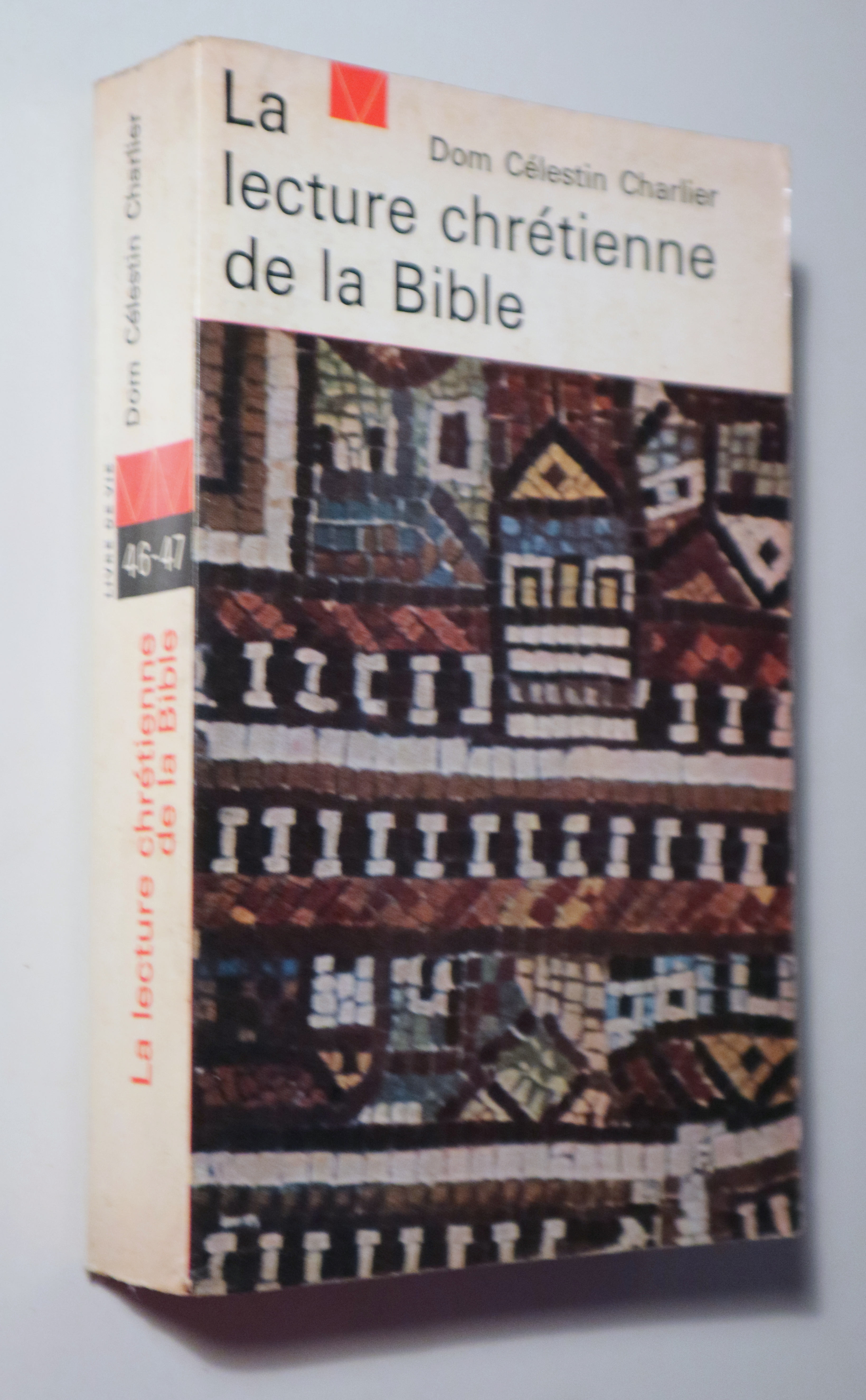 LA LECTURE CHRÉTIENNE DE LA BIBLE - Paris 1957