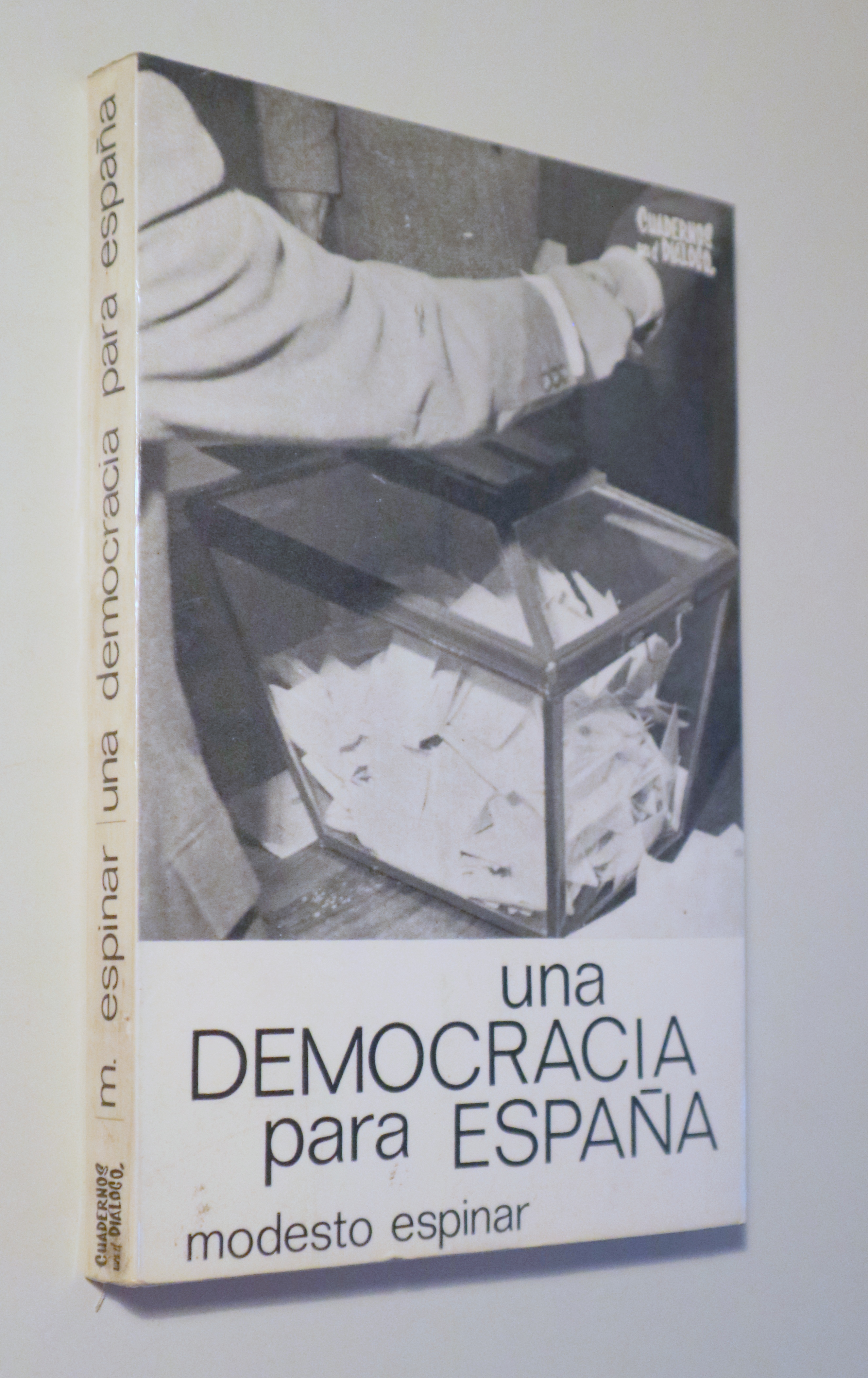 UNA DEMOCRACIA PARA ESPAÑA - Madrid 1967