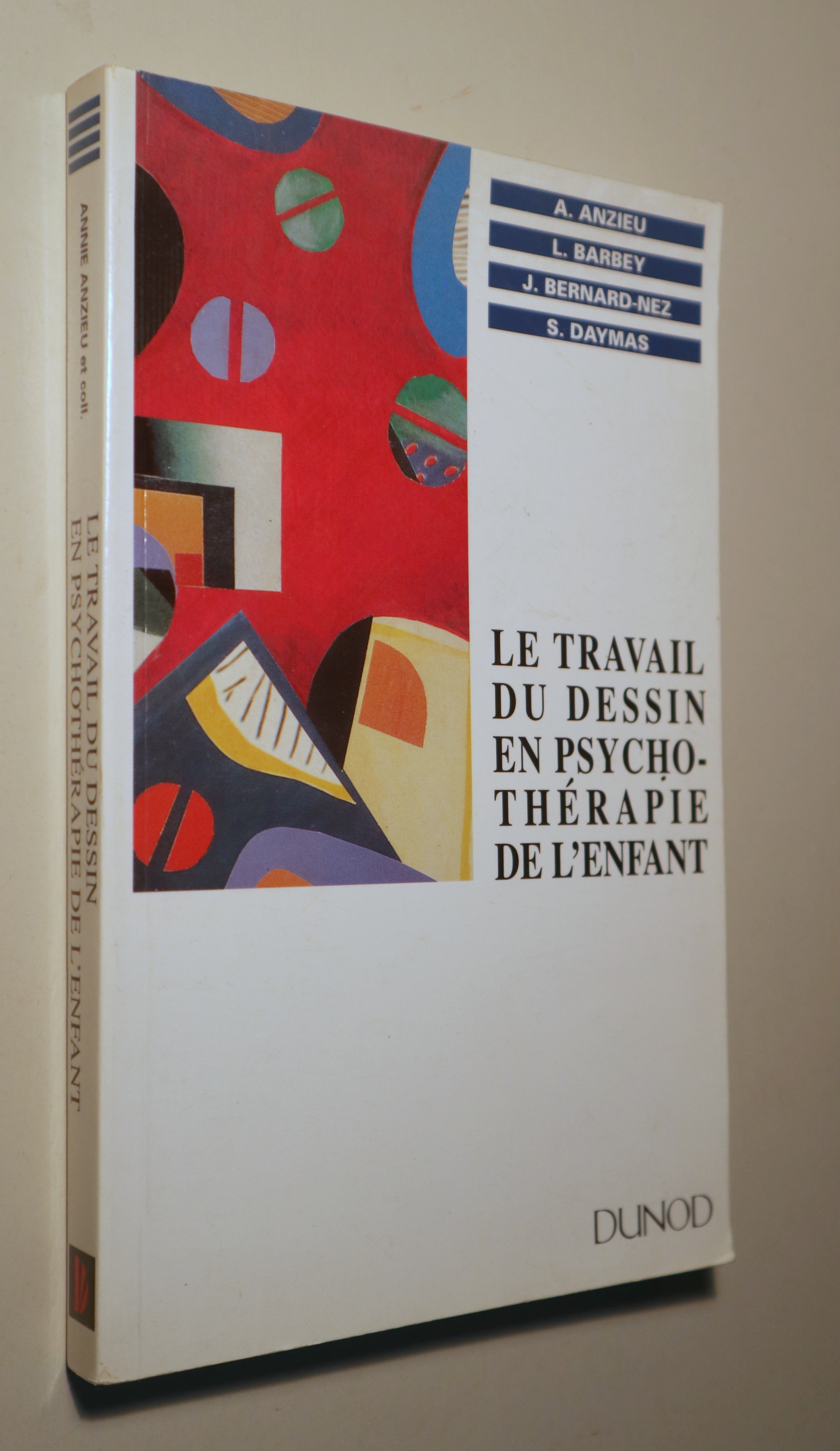 LE TRAVAIL DU DESSIN EN PSYCHOTHÉRAPIE DE L'ENFANT - Paris 1996 - Ilustrado