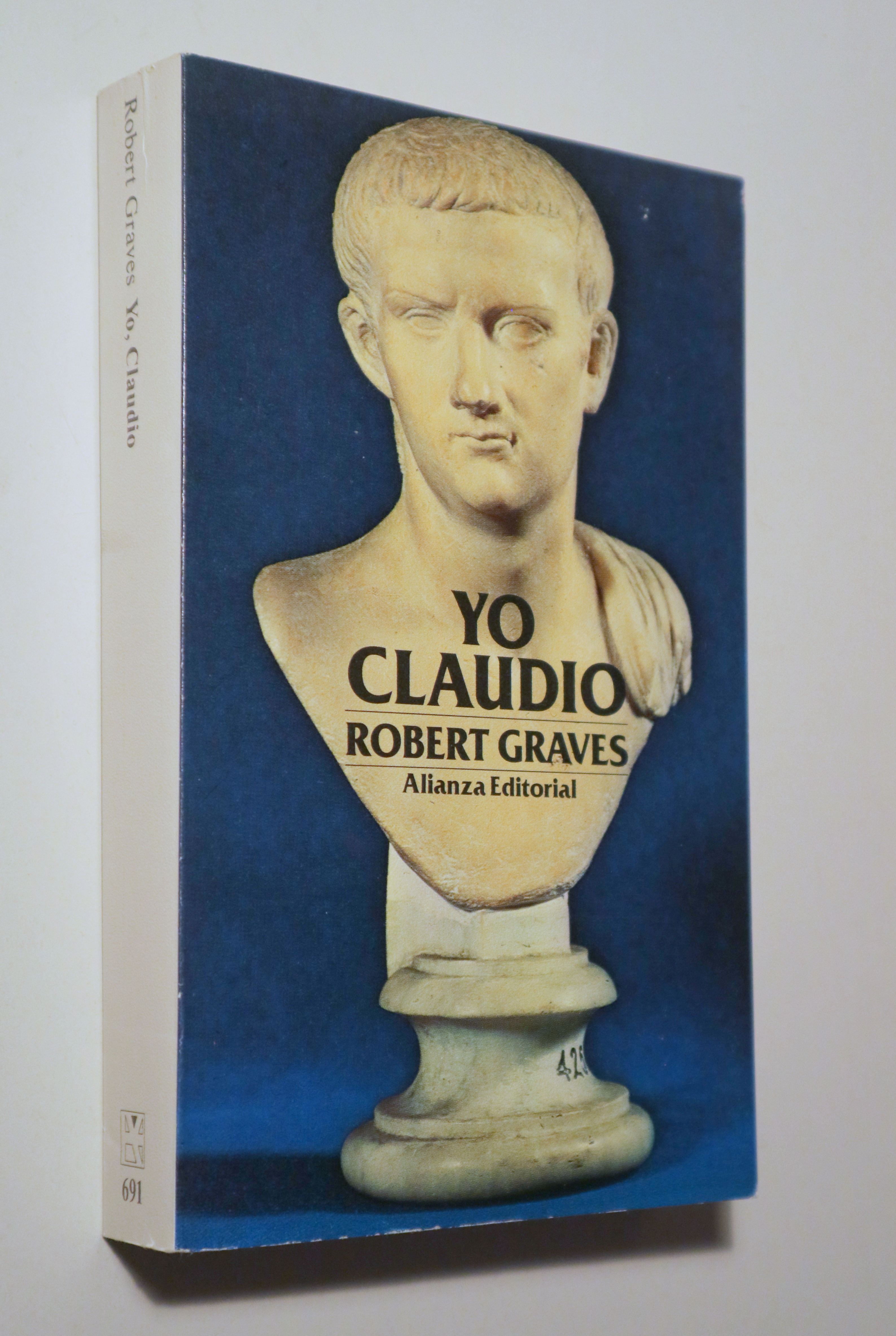 YO, CLAUDIO. A partir de la autobiografía de Tiberio Claudio, Emperador de los romanos nacido en el año 10 a.C. y asesinado y d