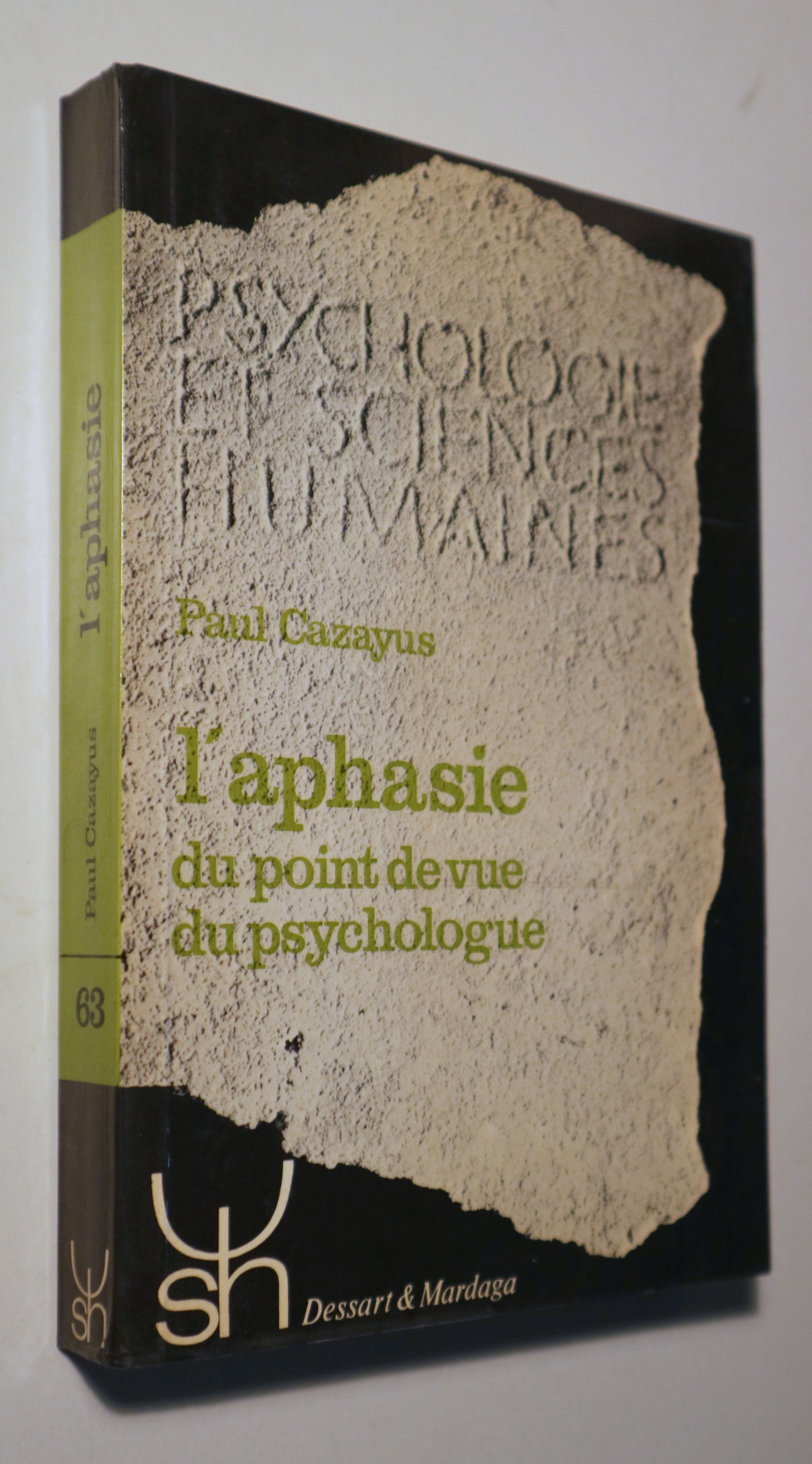 L'APHASIE DU POINT DE VUE DU PSYCHOLOGUE - Bruxelles 1977