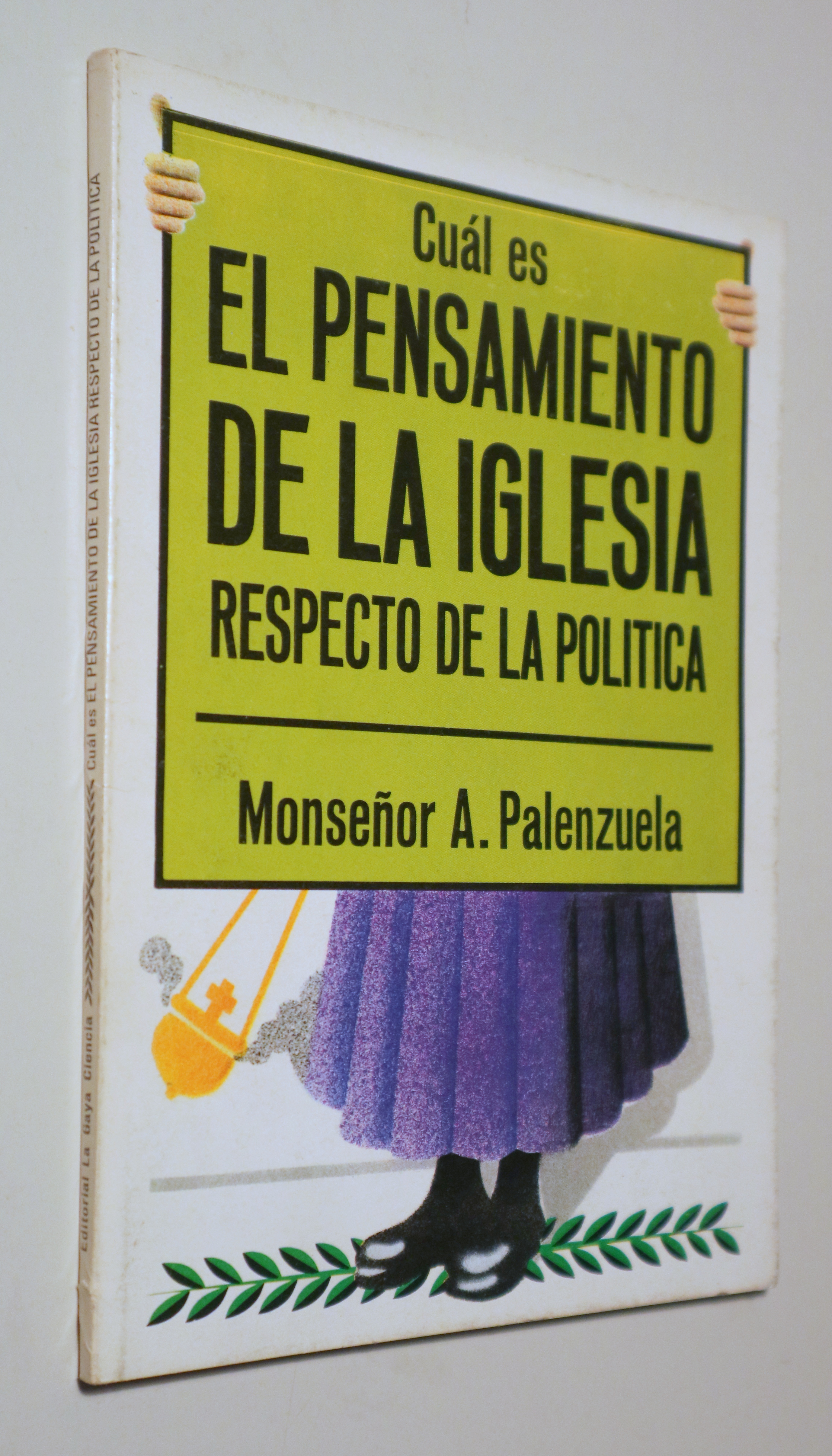 CUÁL ES EL PENSAMIENTO DE LA IGLESIA RESPECTO DE LA POLÍTICA - Barcelona 1976 - Ilustrado