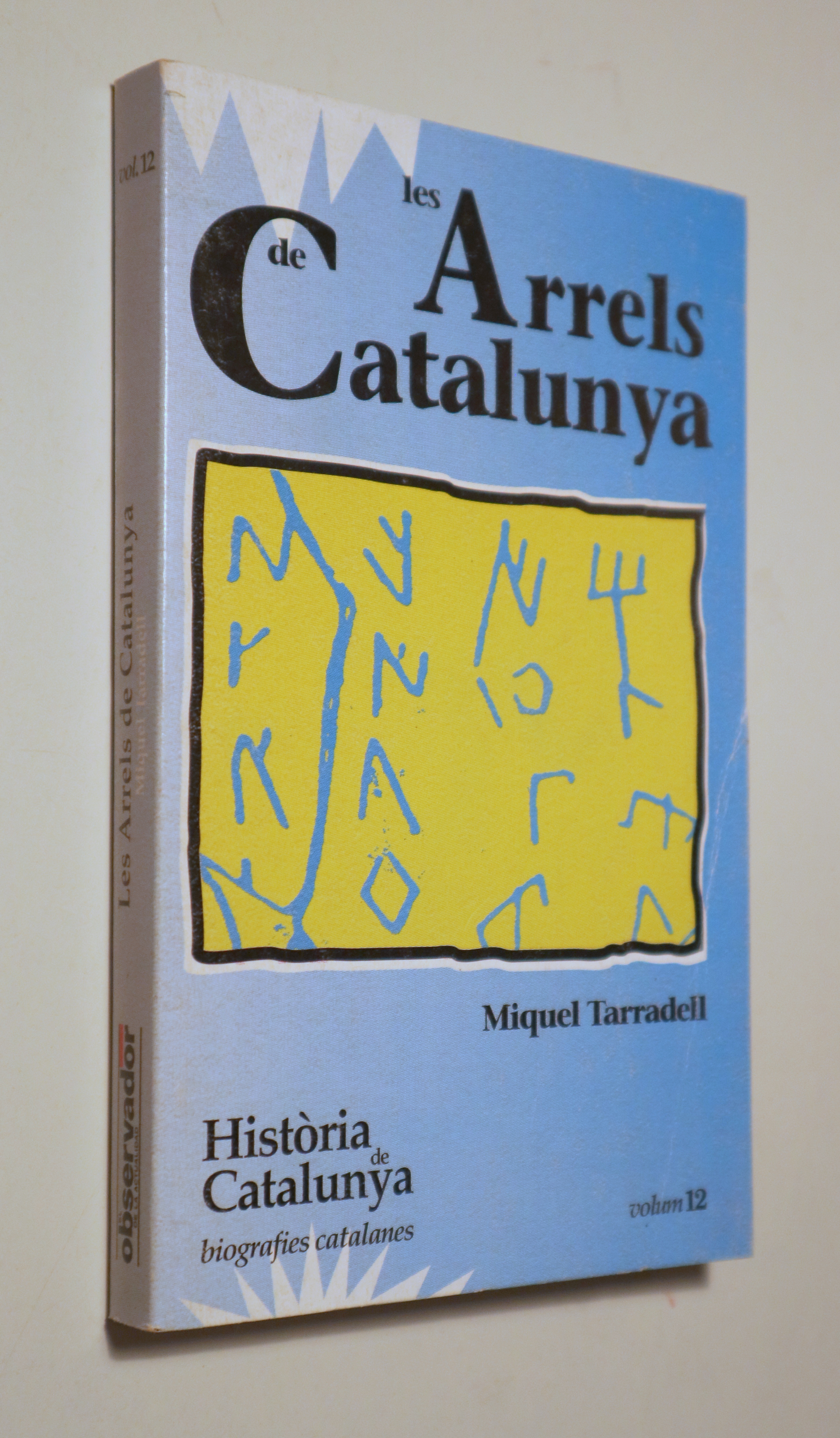 LES ARRELS DE CATALUNYA - Barcelona 1991 - Il·lustrat