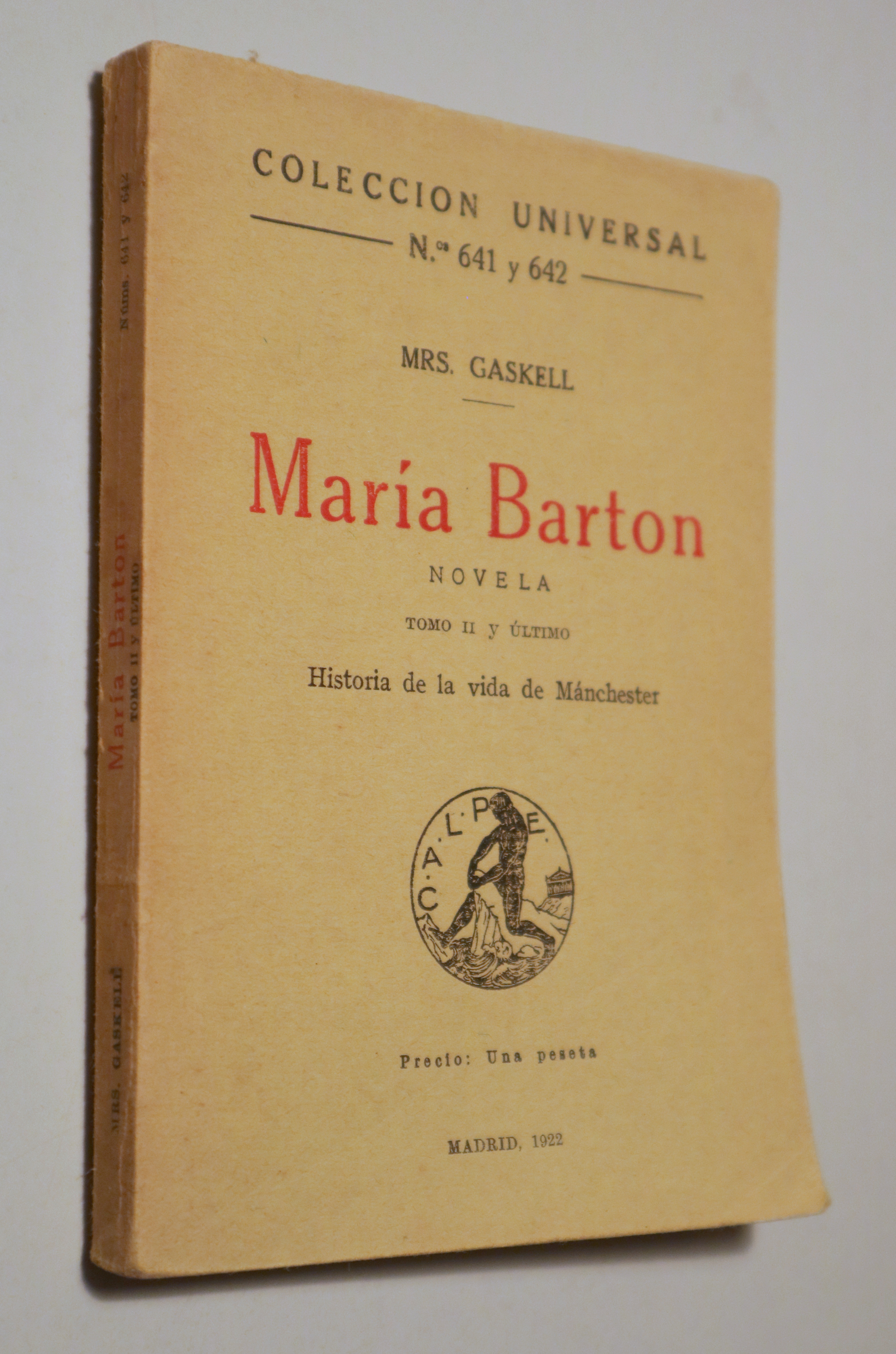 MARÍA BARTON. Novela (tomo II y último). Historia de la vida de Mánchester - Madrid 1922