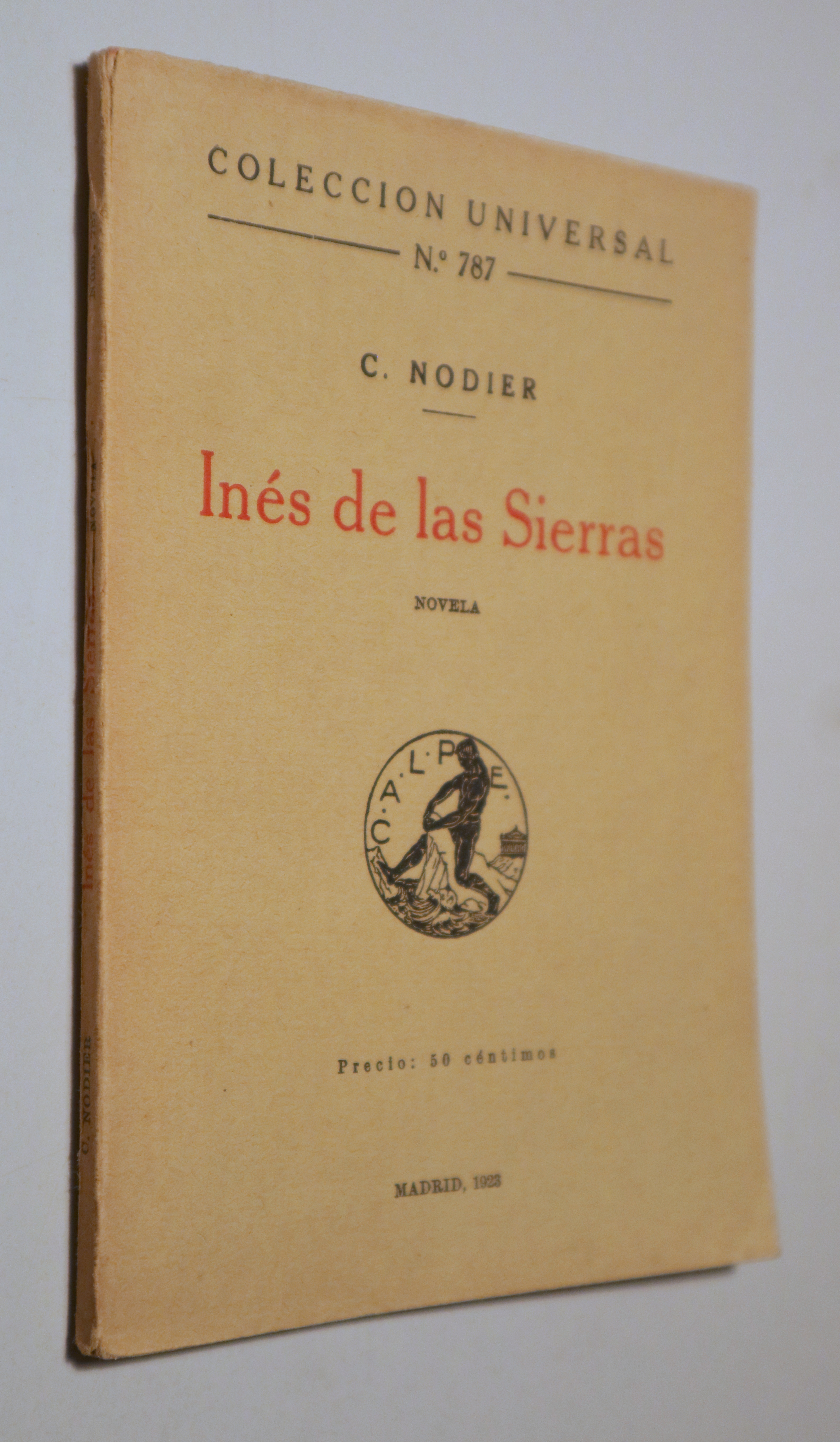 INÉS DE LAS SIERRAS. Novela - Madrid 1923