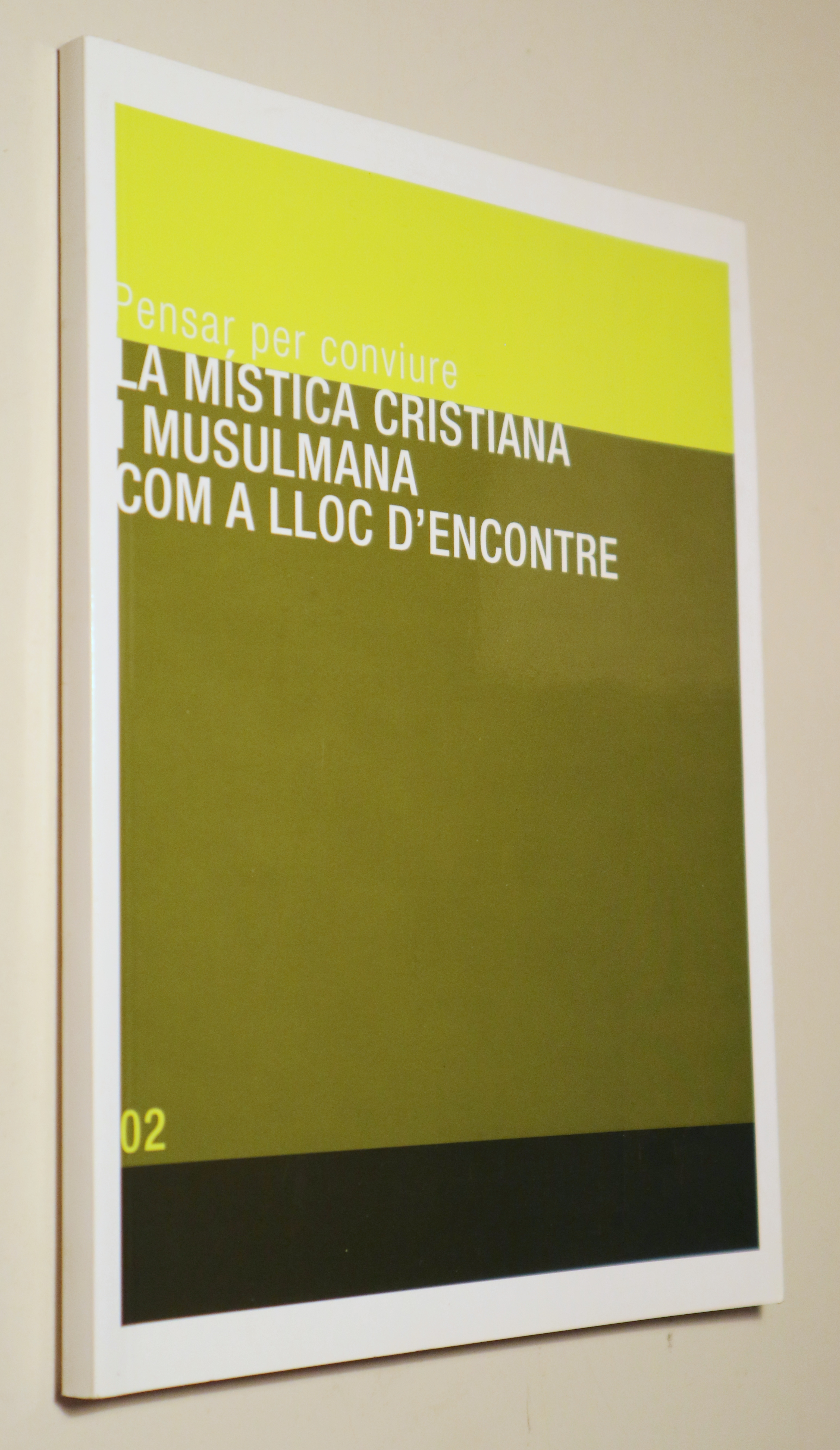 LA MÍSTICA CRISTIANA I MUSULMANA COM A LLOC D'ENCONTRE - Barcelona 2005