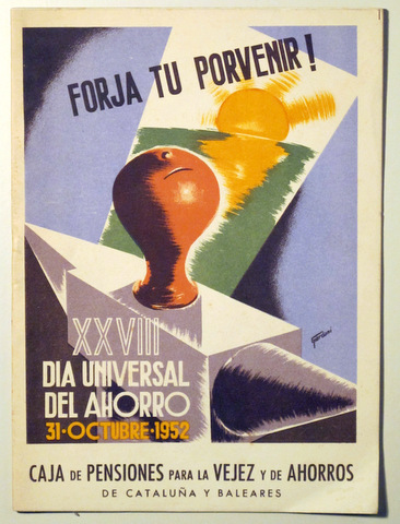 XXVIII DÍA UNIVERSAL DEL AHORRO 31 OCTUBRE 1952  - Barcelona 1952 - Ilustrado