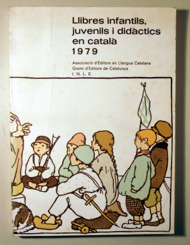 LLIBRES INFANTILS, JUVENILS I DIDÀCTICS EN CATALÀ 1979 - Barcelona 1979
