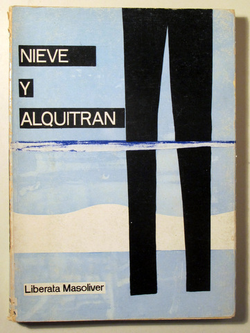 NIEVE Y ALQUITRÁN - Barcelona 1965
