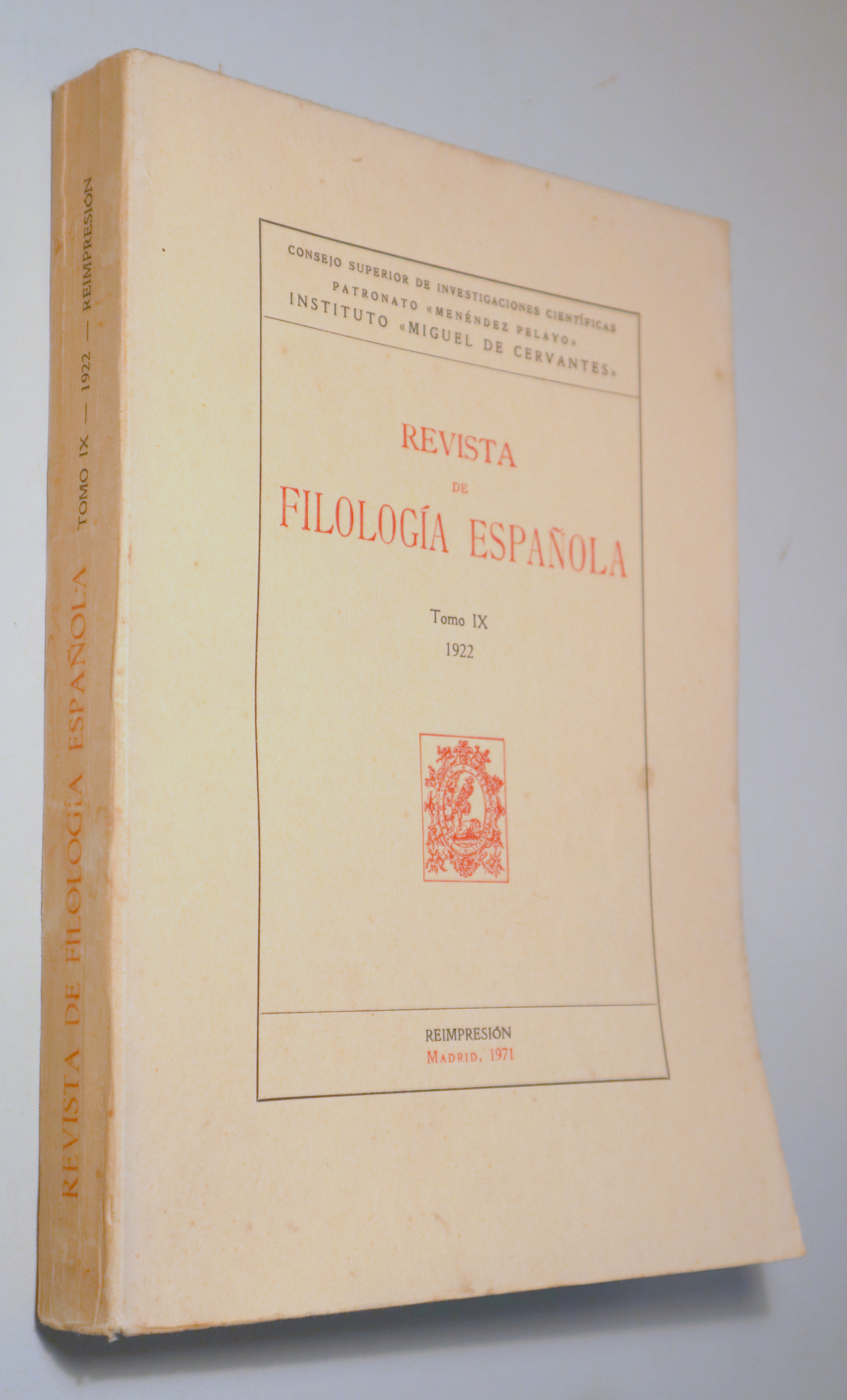 REVISTA DE FILOLOGÍA ESPAÑOLA. Tomo IX 1922 - Madrid 1971 - Reimpresión