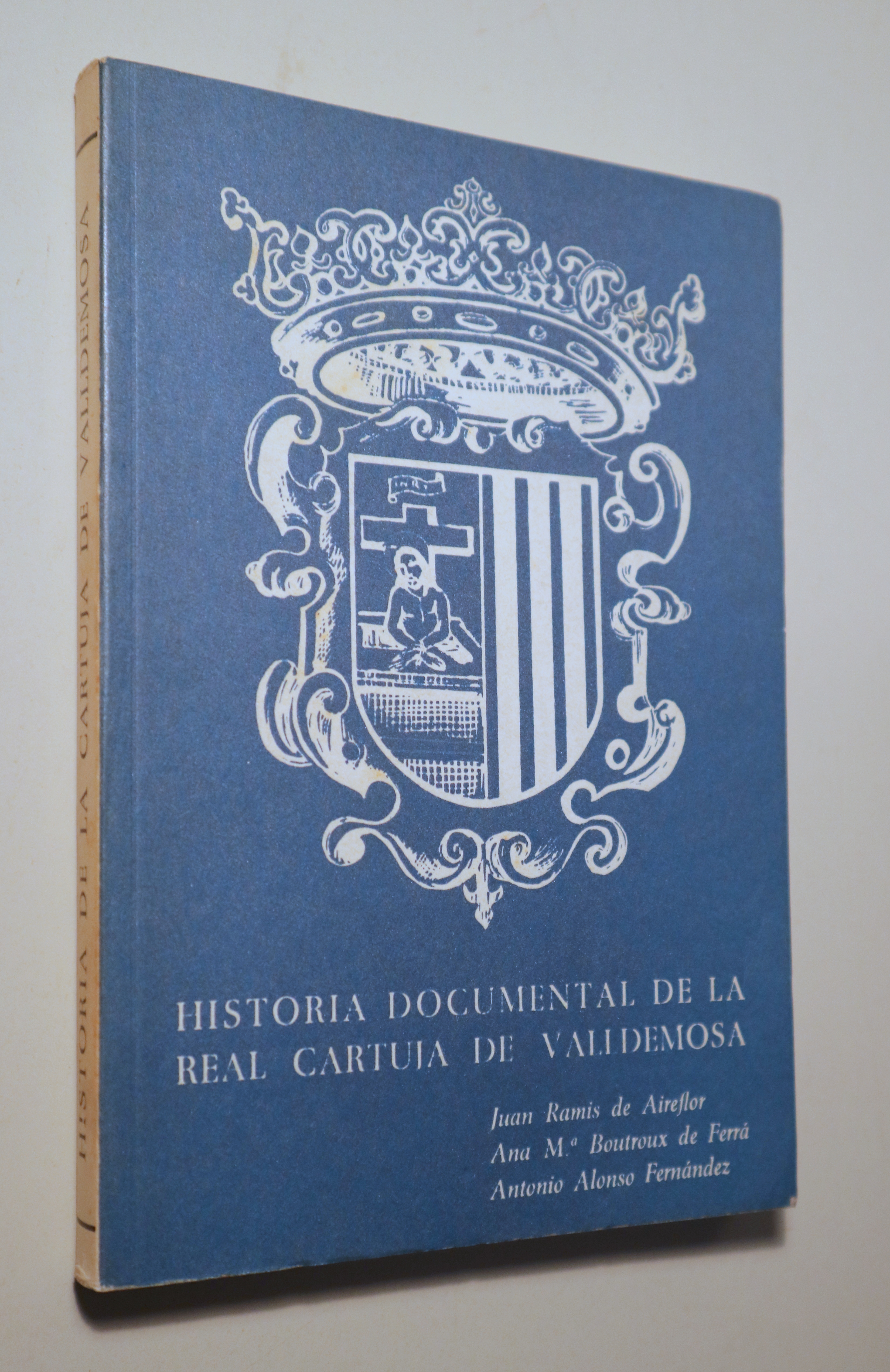 HISTORIA DOCUMENTAL DE LA REAL CARTUJA DE VALLDEMOSA - Palma 1973 - Ilustrado