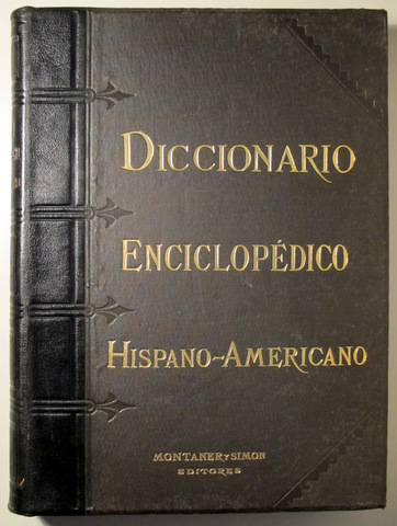 DICCIONARIO ENCICLOPÉDICO HISPANO-AMERICANO DE LITERATURA, CIENCIAS Y ARTES. Tomo quinto. Segunda parte  - Barcelona 1890 - Ilu