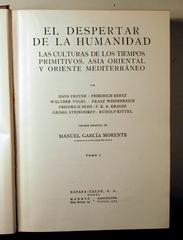 HISTORIA UNIVERSAL. (Tomo I)  EL DESPERTAR DE LA HUMANIDAD  - Madrid 1932 - Muy ilustrado