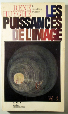 LES PUISSANCES DE L'IMAGE. Bilan d'une psychologie de l'art - Paris 1965 - Ilustrado