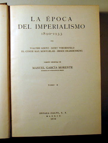 HISTORIA UNIVERSAL. (Tomo X) LA ÉPOCA DEL IMPERIALISMO 1890-1933 - Madrid 1936
