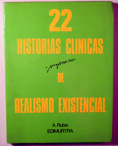 22 HISTORIAS CLÍNICAS DE REALISMO EXISTENCIAL - Barcelona 1981