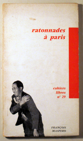 RATONNADES À PARIS. Cahiers libres nª 29 - Paris 1961- Ilustrado