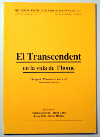 EL TRANSCENDENT EN LA VIDA DE L'HOME. I Sinòpsi "Pensament en la Fe" - Barcelona 1992