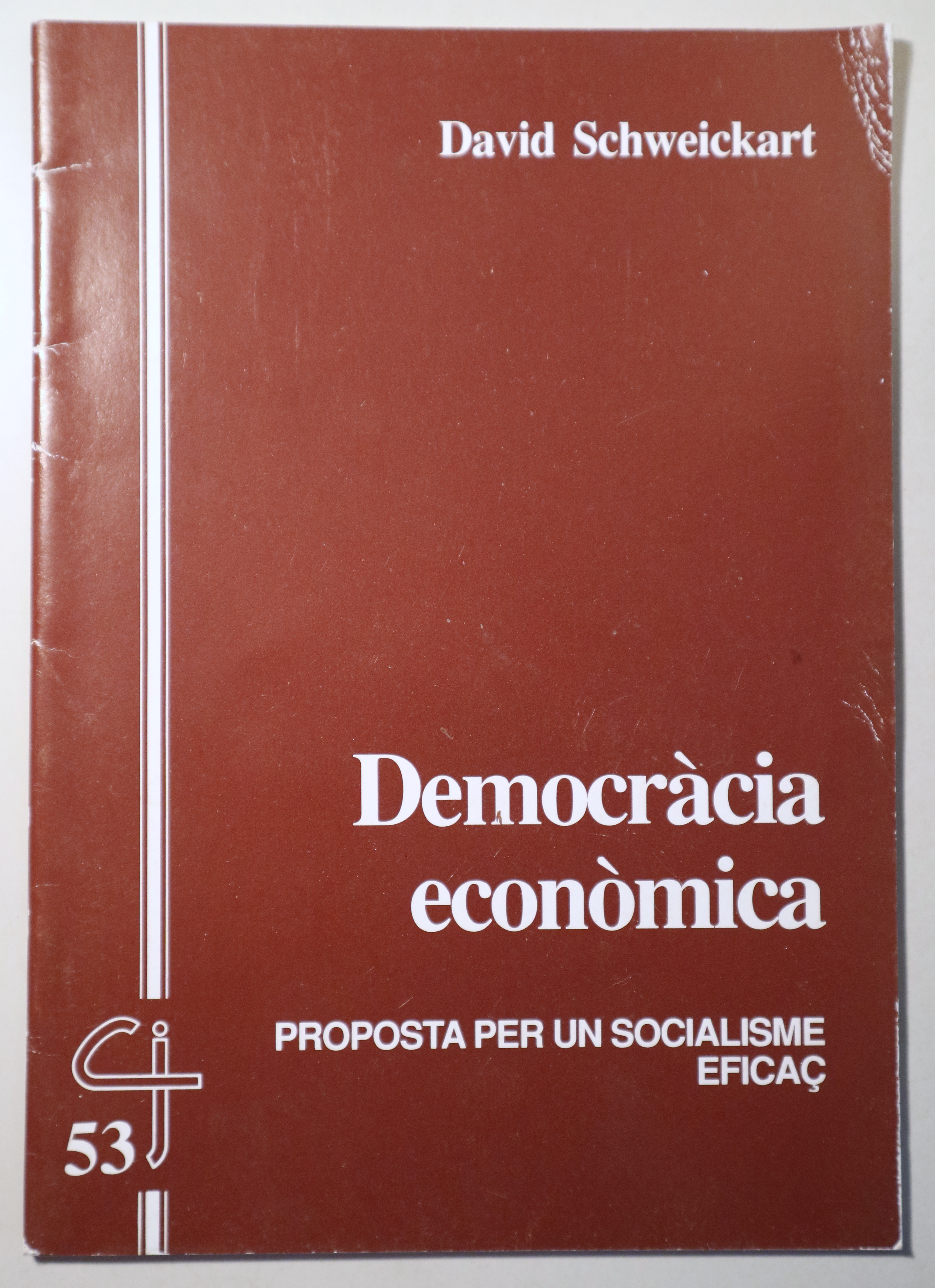 DEMOCRÀCIA ECONÒMICA. Proposat per un Socialisme Eficaç - Barcelona 1993