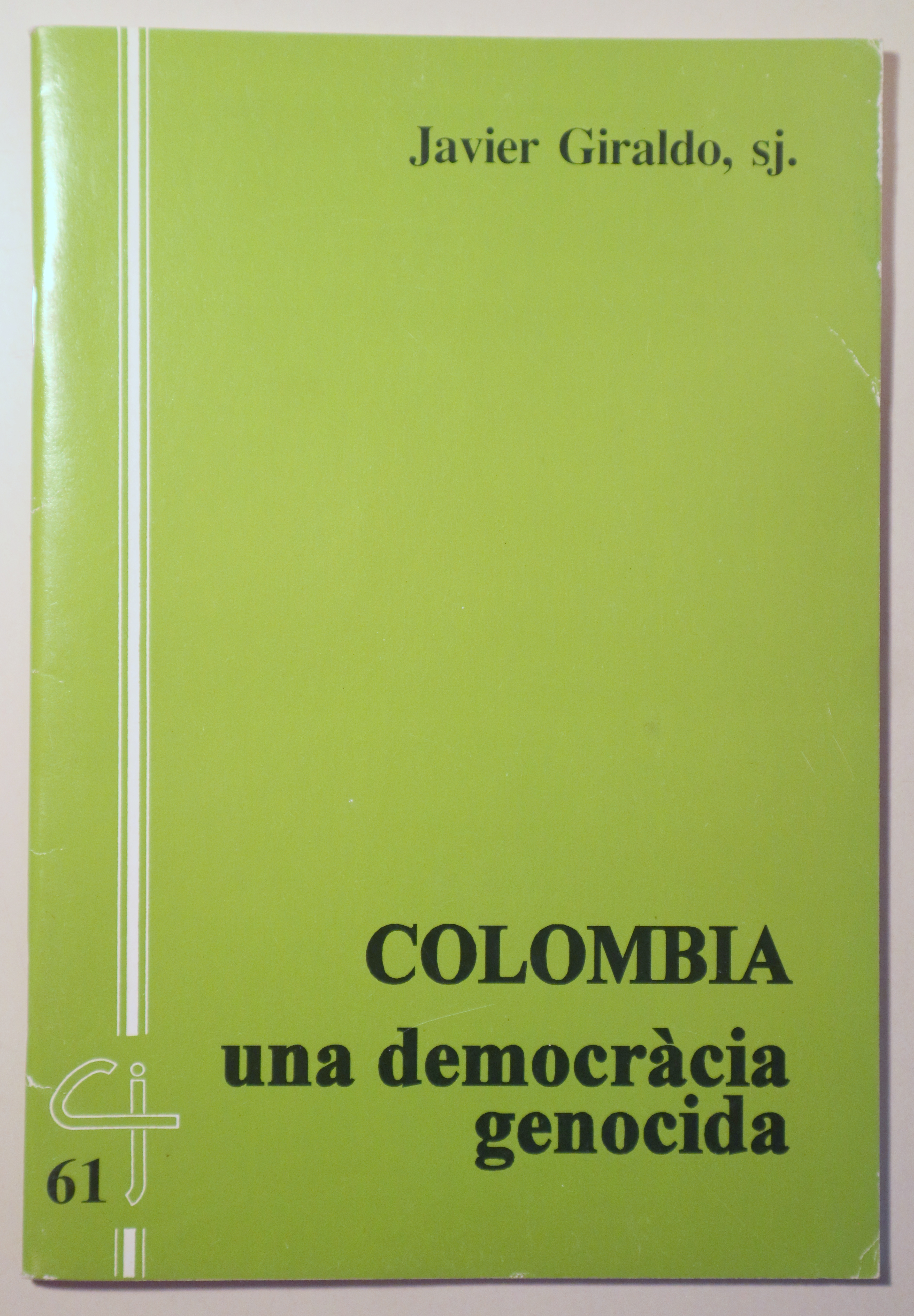 COLOMBIA UNA DEMOCRÀCIA GENOCIDA - Barcelona 1994
