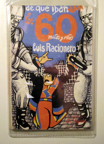 DE LO QUE IBAN LOS 60. MITOS Y RITOS - Madrid 1979 - Muy ilustrado