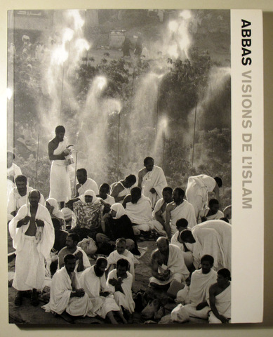 ABBAS. VISIONS DE L'ISLAM - Barcelona 2002 - Molt il·lustrat