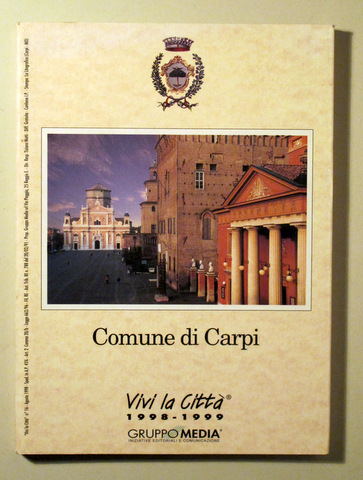 COMUNE DI CARPI. VIVI LA CITTÀ 1998-1999 - Carpi 1998 - Muy ilustrado