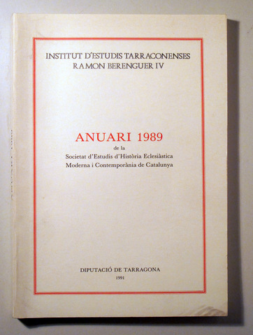 Institut Estudis Tarraconenses Ramon Berenguer IV. ANUARI 1989 - Tarragona 1991
