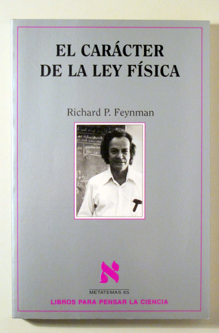 EL CARÁCTER DE LA LEY FÍSICA -  Barcelona 2000