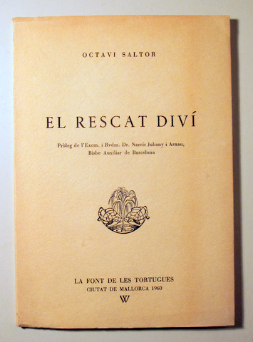 EL RESCAT DIVÍ - Ciutat de Mallorca 1960 - 1ª edició - Dedicat a l'Abat Escarré