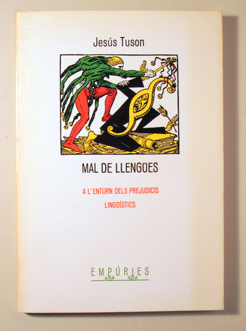MAL DE LLENGÜES. A l'entorn dels prejudicis lingüístics - Barcelona 1987