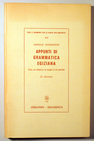 APPUNTI DI GRAMMATICA EGIZIANA. Con un elenco di segni e di parole - Milano 1983