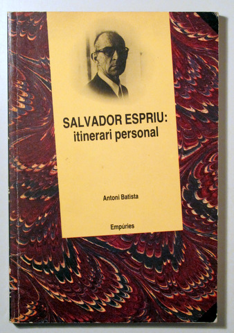 SALVADOR ESPRIU: itinerari personal - Barcelona 1985