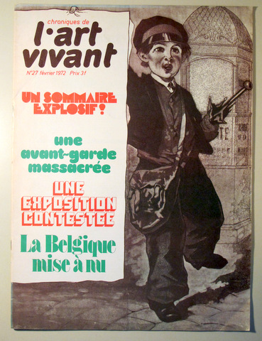 CHRONIQUES DE L'ART VIVANT Nº 27. Février 1972. La Belgique mise à nu - Paris 1972 - Ilustrado