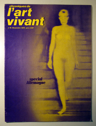 CHRONIQUES DE L'ART VIVANT Nº 15. Nov.1970. Special Allemagne - Paris 1970 - Ilustrado