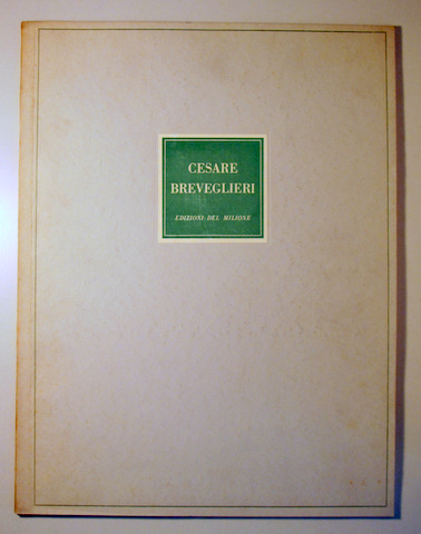 12 Opere di CESARE BREVEGLIERI - Milano 1950 - Ilustrado