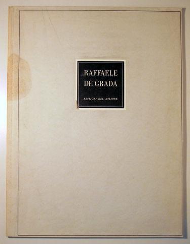 12 Opere di RAFFAELE DE GRADA -  Milano 1958 - Ilustrado
