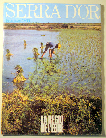 SERRA D'OR. Set. 1965. La regió de l'Ebre - Barcelona 1965 - Molt il·lustrat