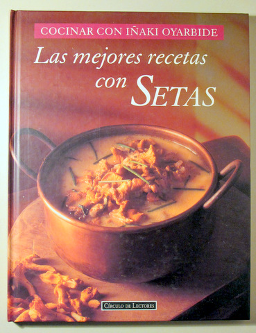 LA MEJORES RECETAS CON SETAS - León 1997 - Muy ilustrado