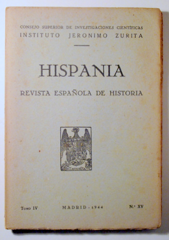 HISPANIA. Revista Española de Historia. NºXV - Madrid 1944