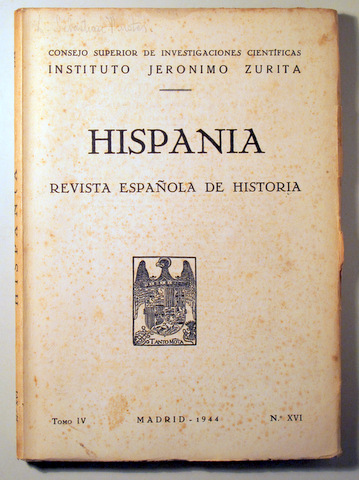 HISPANIA. Revista Española de Historia. NºXVI - Madrid 1944