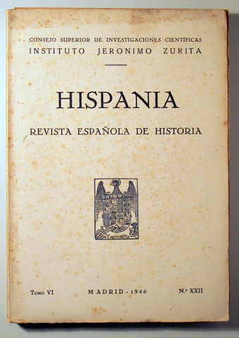HISPANIA. Revista Española de Historia. NºXXII - Madrid 1946