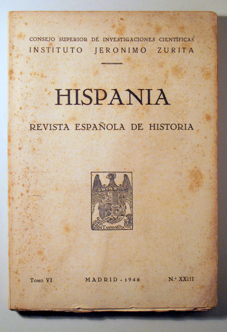 HISPANIA. Revista Española de Historia. NºXXIII - Madrid 1946