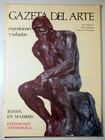 GAZETA DEL ARTE. Exposiciones y Subastas. Año I. Nº 7 RODIN EN MADRID - Madrid 1973 - Muy ilustrado