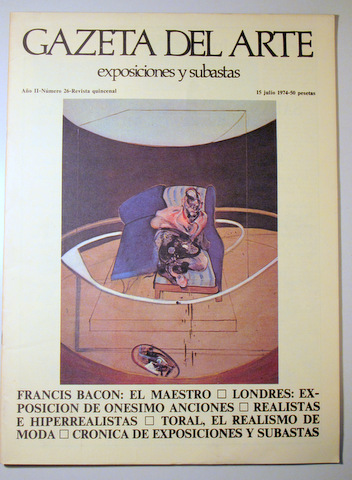 GAZETA DEL ARTE. Exposiciones y Subastas. Año II. Nº 26. Francis Bacon: el maestro - Madrid 1974 - Muy ilustrado