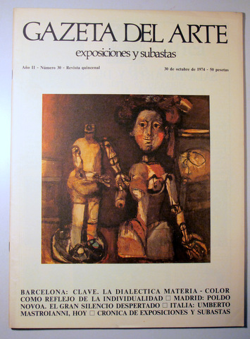 GAZETA DEL ARTE. Exposiciones y Subastas. Año II. Nº 30. Barcelona: Clavé - Madrid 1974 - Muy ilustrado